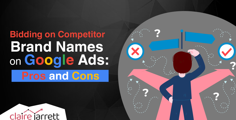 Should You Bid on Competitor Brand Names on Google Ads?