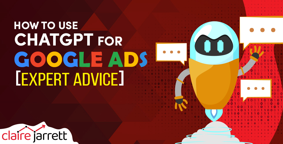 ChatGPT for Google Ads - Top 10 Use Cases