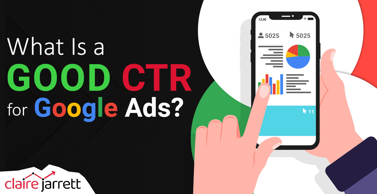 What Is a Good CTR for Google Ads?