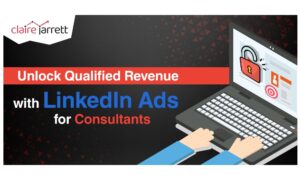 LinkedIn Ads for Consultants